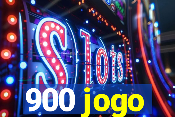 900 jogo